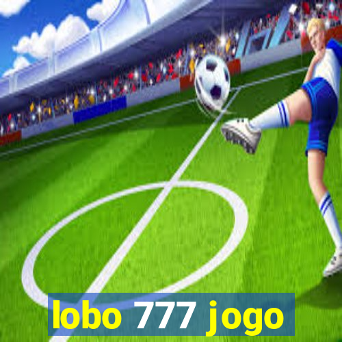 lobo 777 jogo